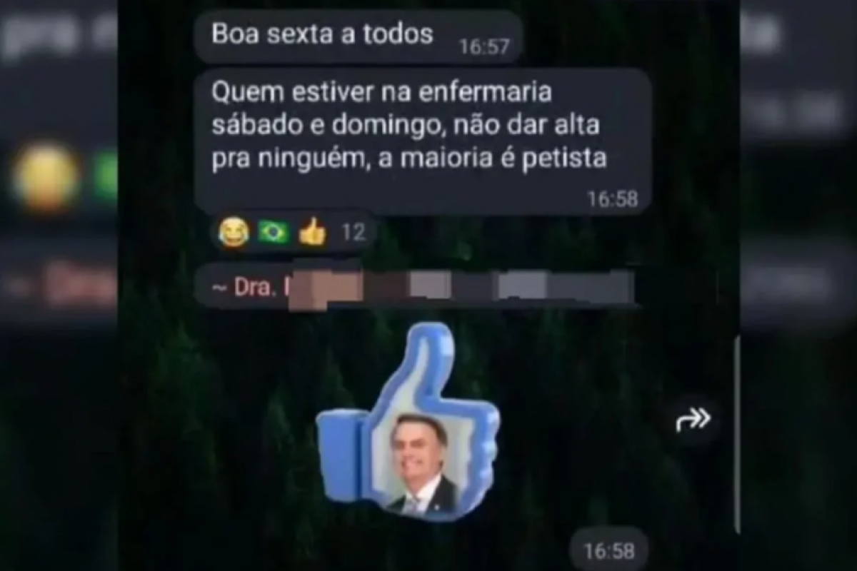  A mensagem foi enviada na sexta-feira (2) em um grupo de WhatsApp com profissionais da unidade.